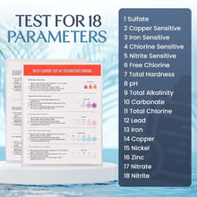 Load image into Gallery viewer, 18 in 1 Water Testing Kits for Drinking Water - High Sensitivity Water Test kit Detect 5 Sensitive Tests: Ph, Iron, Lead, &amp; 13 Essential Parameters for Aquariums, Pools, &amp; Drinking Water-lead Test Kit
